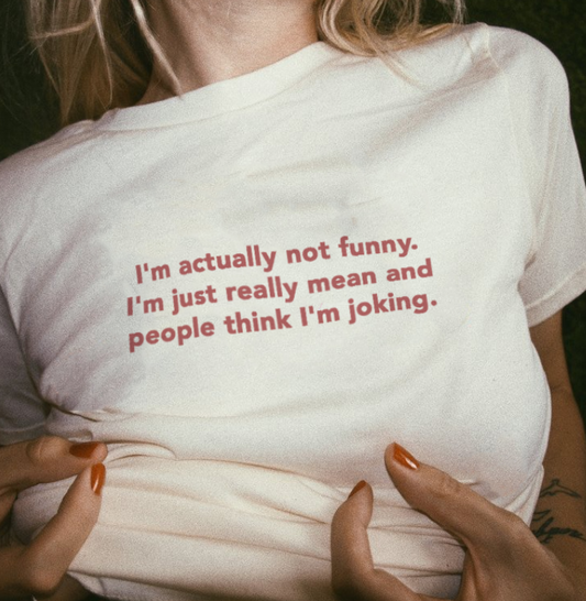 "I'm Actually Not Funny" Tee by White Market