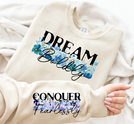 Dream Boldly Sweatshirt