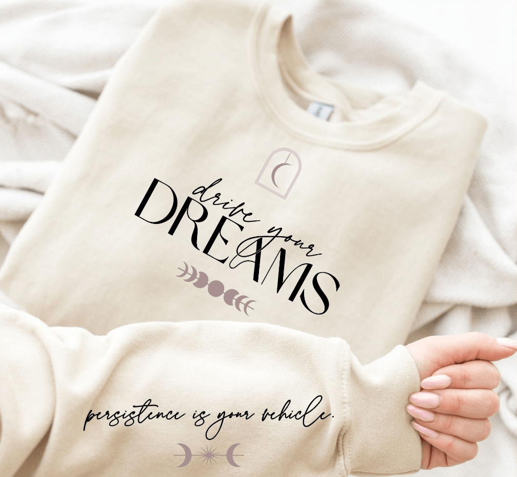 Dreams Sweatshirt