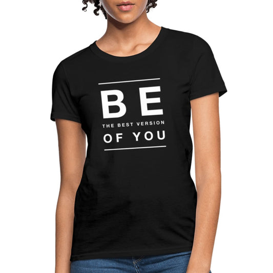 Womens Graphic Tee, Be The Best Version Of You Print by inQue.Style