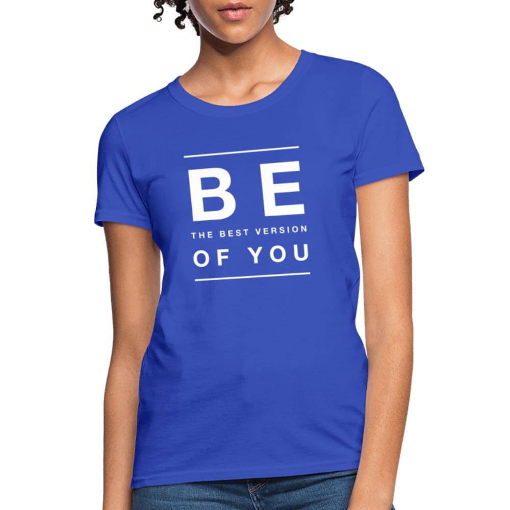 Womens Graphic Tee, Be The Best Version Of You Print by inQue.Style